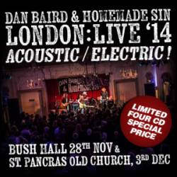 Dan Baird And Homemade Sin : Acoustic & Electric !